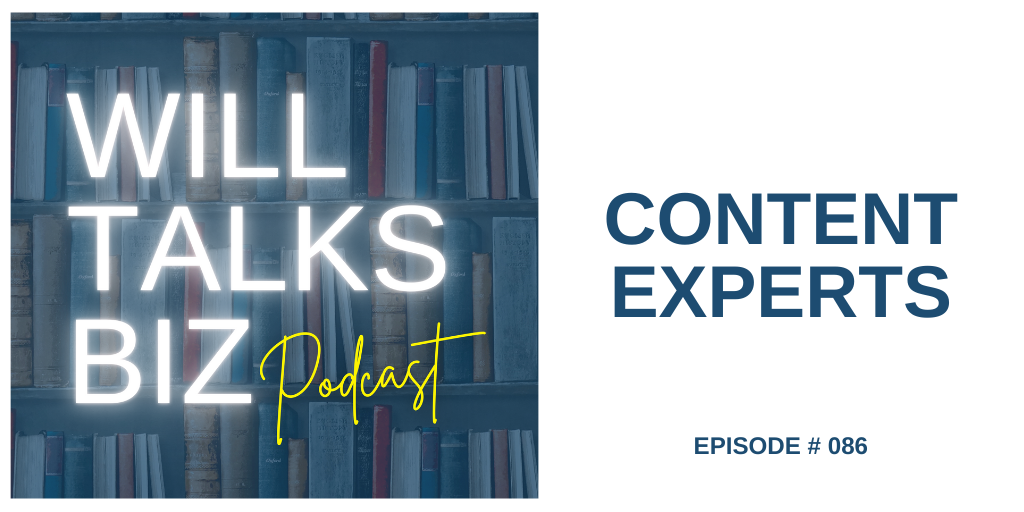 Will Talks Biz Podcast Ep 86 Context Experts